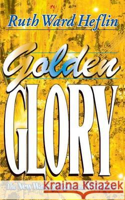 Golden Glory: The New Wave of Signs and Wonders