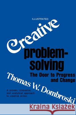 Creative Problem-Solving: The Door to Progress and Change