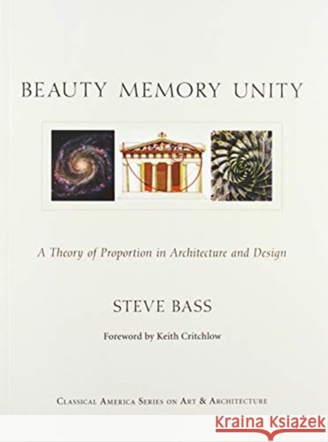 Beauty, Memory, Unity: A Theory of Proportion in Architecture