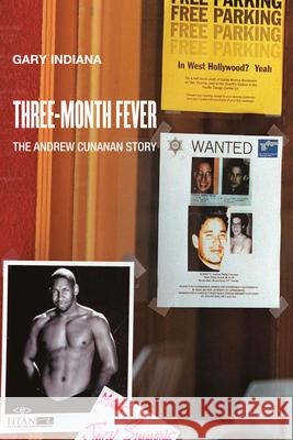 Three Month Fever: The Andrew Cunanan Story