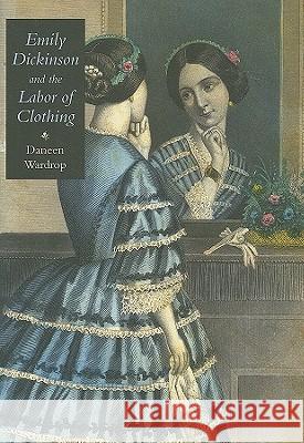 Emily Dickinson and the Labor of Clothing