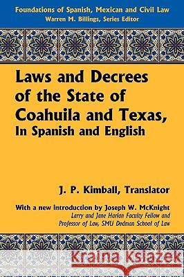 Laws and Decrees of the State of Coahuila and Texas, in Spanish and English