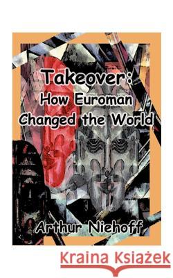 Takeover: How Euroman Changed the World