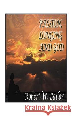 Passion, Longing, and God: The Meaning of 