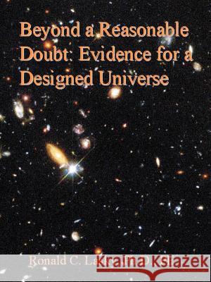 Beyond a Reasonable Doubt: Evidence for a Designed Universe