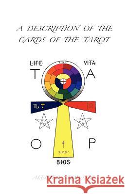 A Description of the Cards of the Tarot
