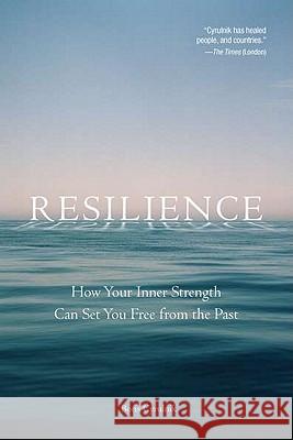 Resilience: How Your Inner Strength Can Set You Free from the Past
