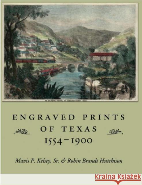 Engraved Prints of Texas, 1554-1900