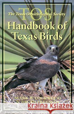 The TOS Handbook of Texas Birds