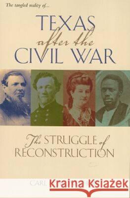 Texas After the Civil War: The Struggle of Reconstruction