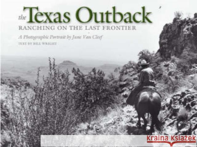 The Texas Outback: Ranching on the Last Frontier