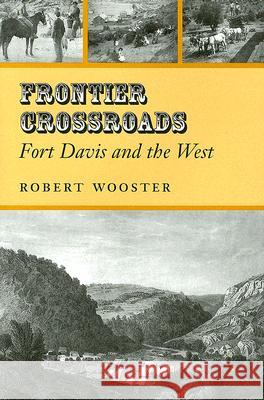 Frontier Crossroads: Fort Davis and the West