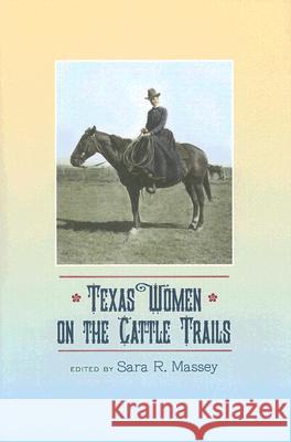Texas Women on the Cattle Trails