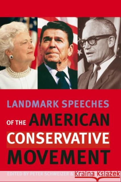 Landmark Speeches of the American Conservative Movement