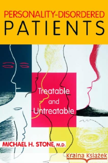 Personality-Disordered Patients: Treatable and Untreatable