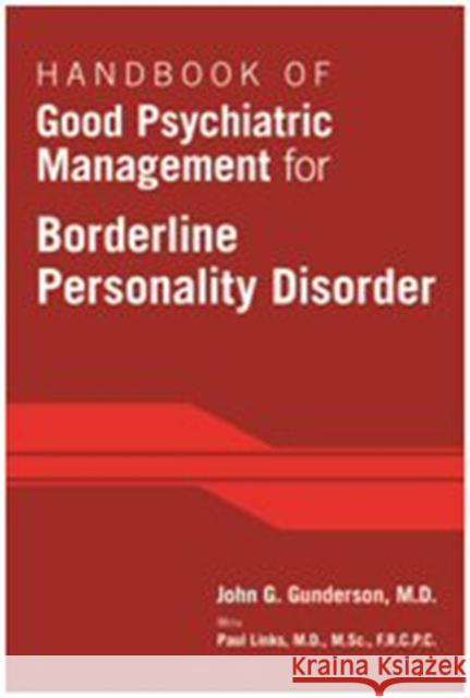 Handbook of Good Psychiatric Management for Borderline Personality Disorder