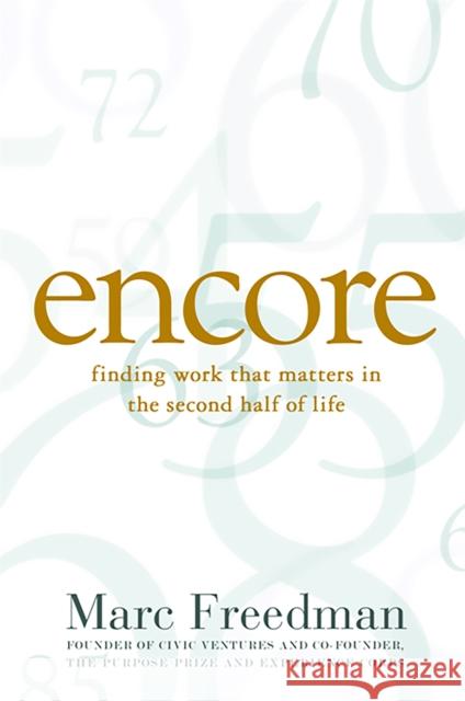 Encore: Finding Work That Matters in the Second Half of Life