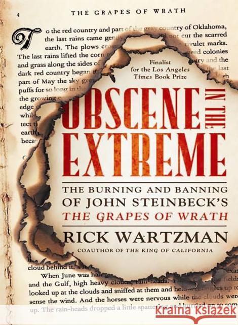 Obscene in the Extreme: The Burning and Banning of John Steinbeck's the Grapes of Wrath