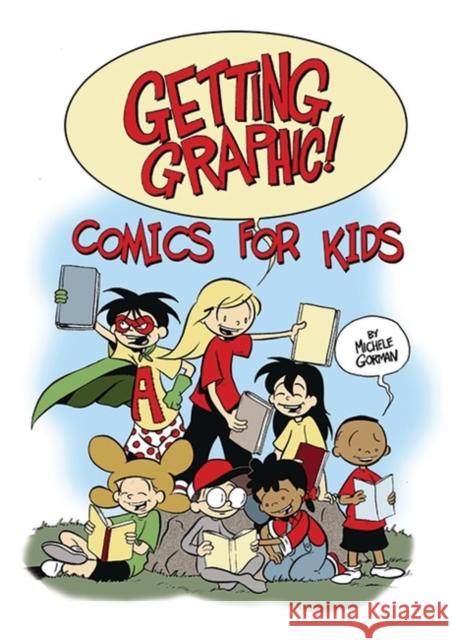 Getting Graphic! Comics for Kids