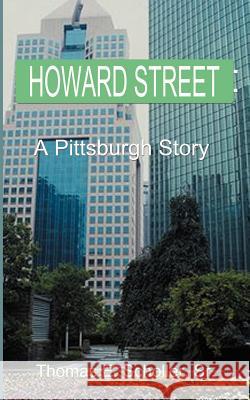 Howard Street: A Pittsburgh Story