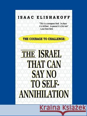 The Israel That Can Say No to Self-Annihilation