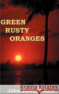 Green Rusty Oranges