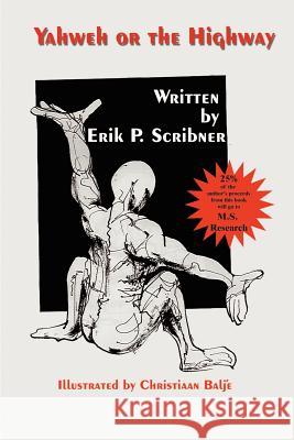 Yahweh or the Highway: The Power of Choices, Faith, and Visualization in Healing