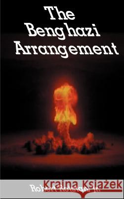 The Benghazi Arrangement