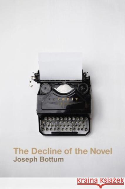 The Decline of the Novel