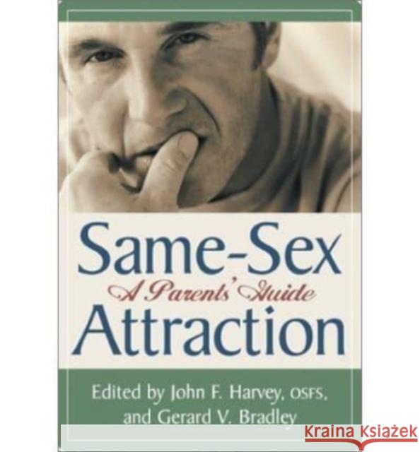 Same Sex Attraction: A Parents Guide