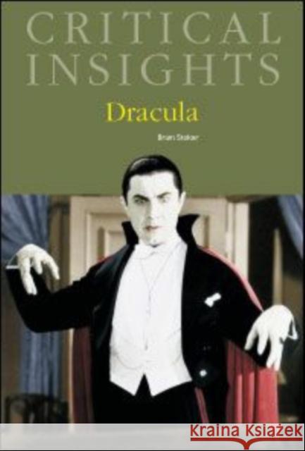 Critical Insights: Dracula: Print Purchase Includes Free Online Access