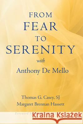 From Fear to Serenity with Anthony de Mello