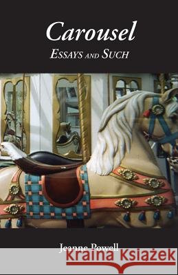 Carousel Essays and Such