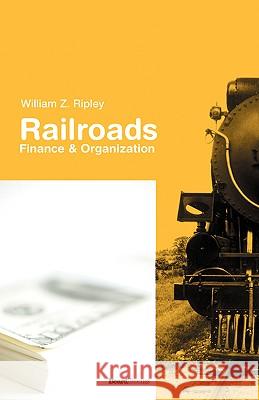 Railroads: Finance and Organizations