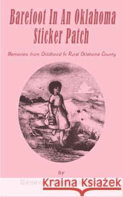Barefoot in an Oklahoma Sticker Patch: Memories from Childhood in Rural Oklahoma County