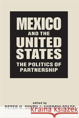 Mexico and the United States : The Politics of Partnership