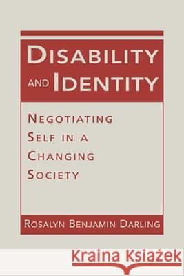Disability and Identity : Negotiating Self in a Changing Society