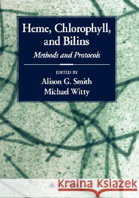 Heme, Chlorophyll, and Bilins: Methods and Protocols