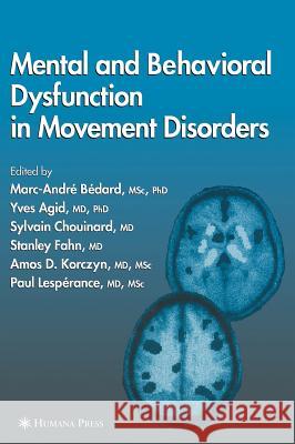 Mental and Behavioral Dysfunction in Movement Disorders