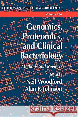 Genomics, Proteomics, and Clinical Bacteriology: Methods and Reviews