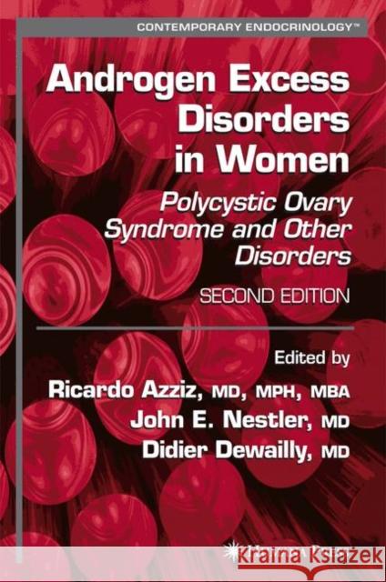 Androgen Excess Disorders in Women: Polycystic Ovary Syndrome and Other Disorders