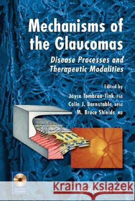 mechanisms of the glaucomas: disease processes and therapeutic modalities 