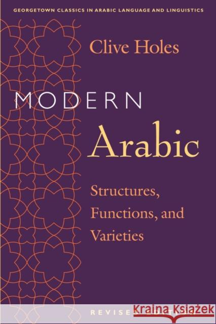 Modern Arabic: Structures, Functions, and Varieties