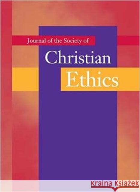 Journal of the Society of Christian Ethics: Spring/Summer 2006, Volume 26, No. 1