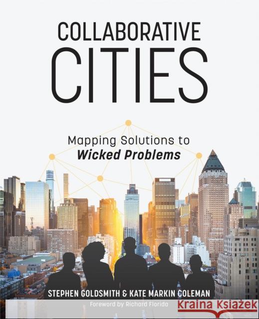 Collaborative Cities: Mapping Solutions to Wicked Problems