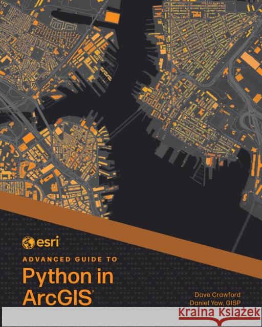 ESRI Advanced Guide to Python in ArcGIS