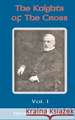 The Knights of the Cross (Volume One)