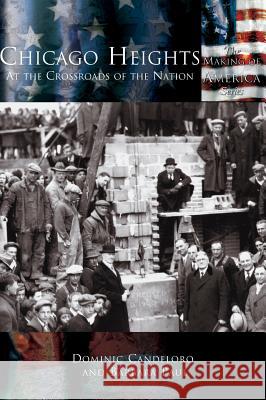 Chicago Heights: At the Crossroads of the Nation