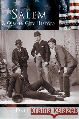 Salem: A Quaker City History