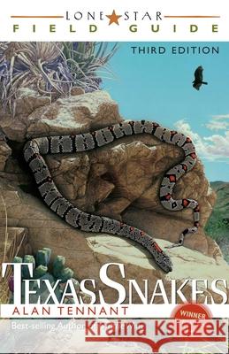 Lone Star Field Guide to Texas Snakes